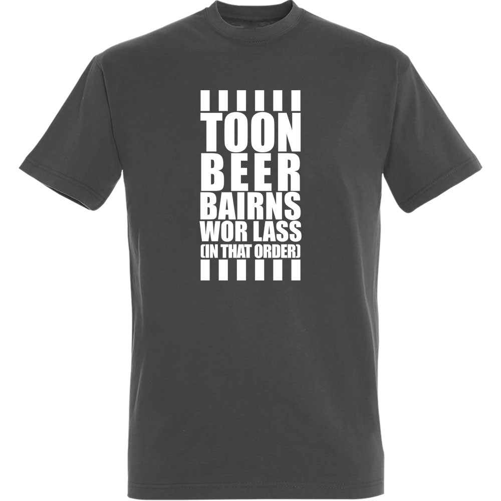 Toon, Beer, Bairns, Wor Lass (In That Order) Men's T-Shirt