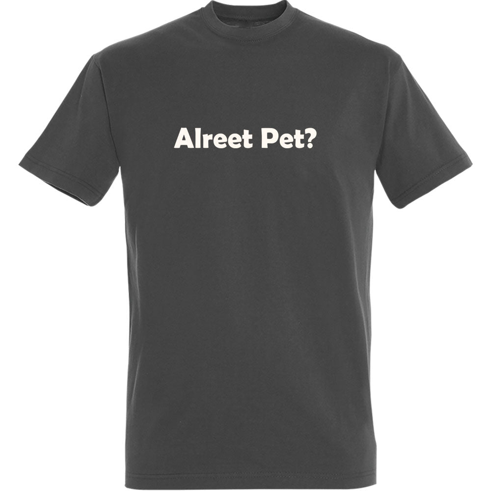 Alreet Pet? Men's T-Shirt