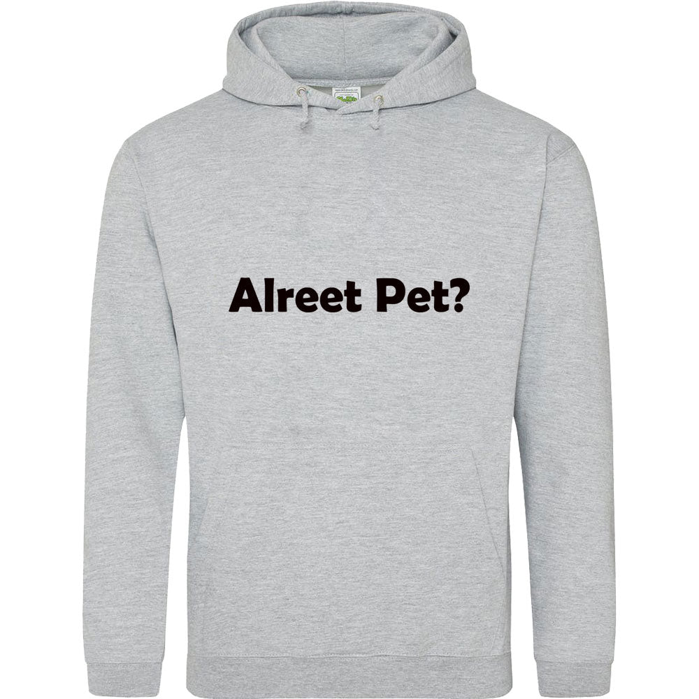 Alreet Pet? Hooded-Top