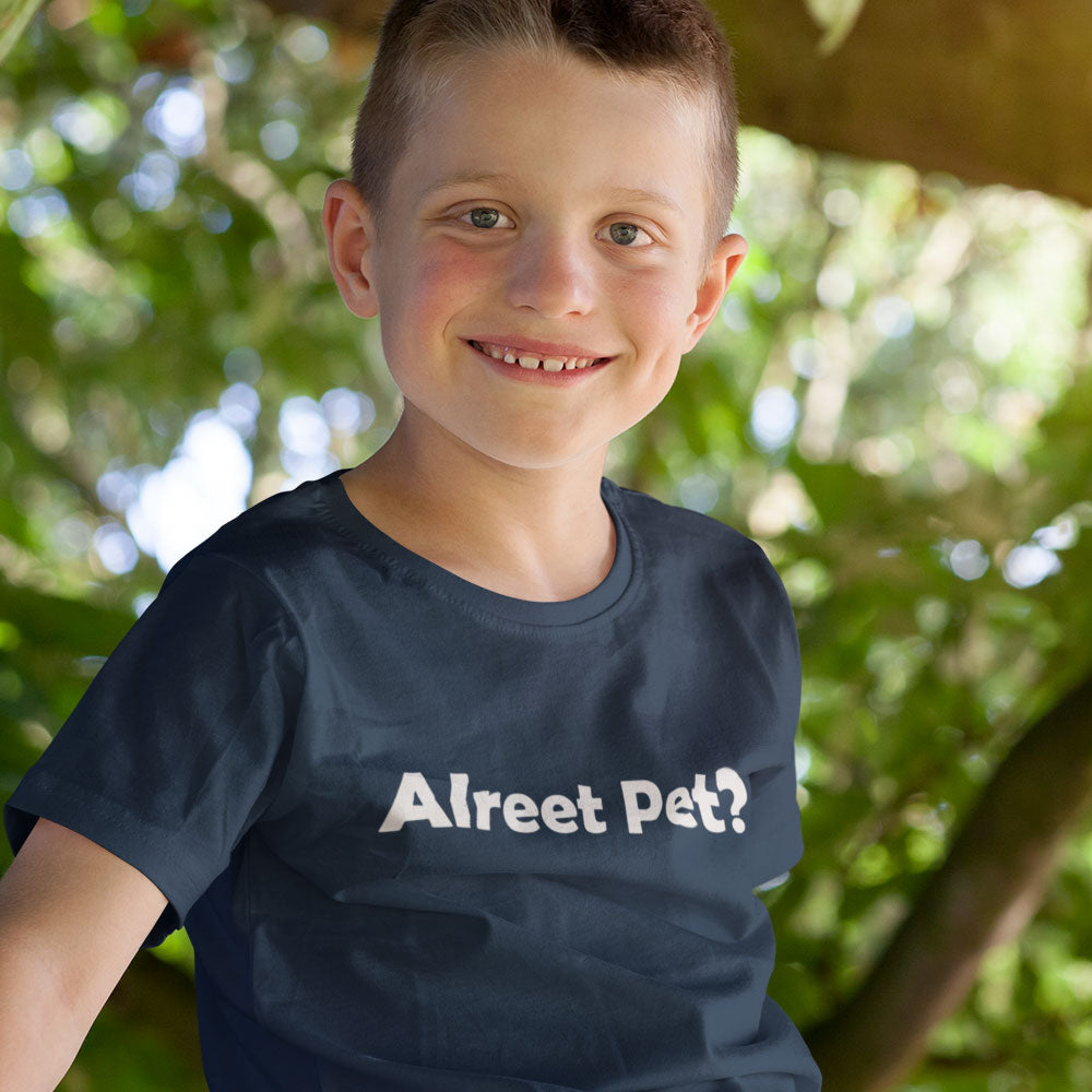 Alreet Pet? Kids' T-Shirt