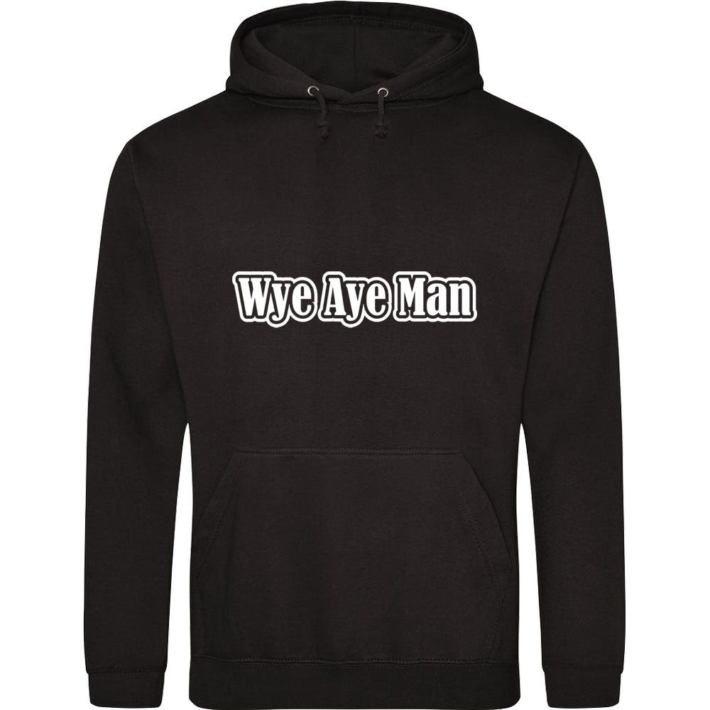 Wye Aye Man Hooded-Top