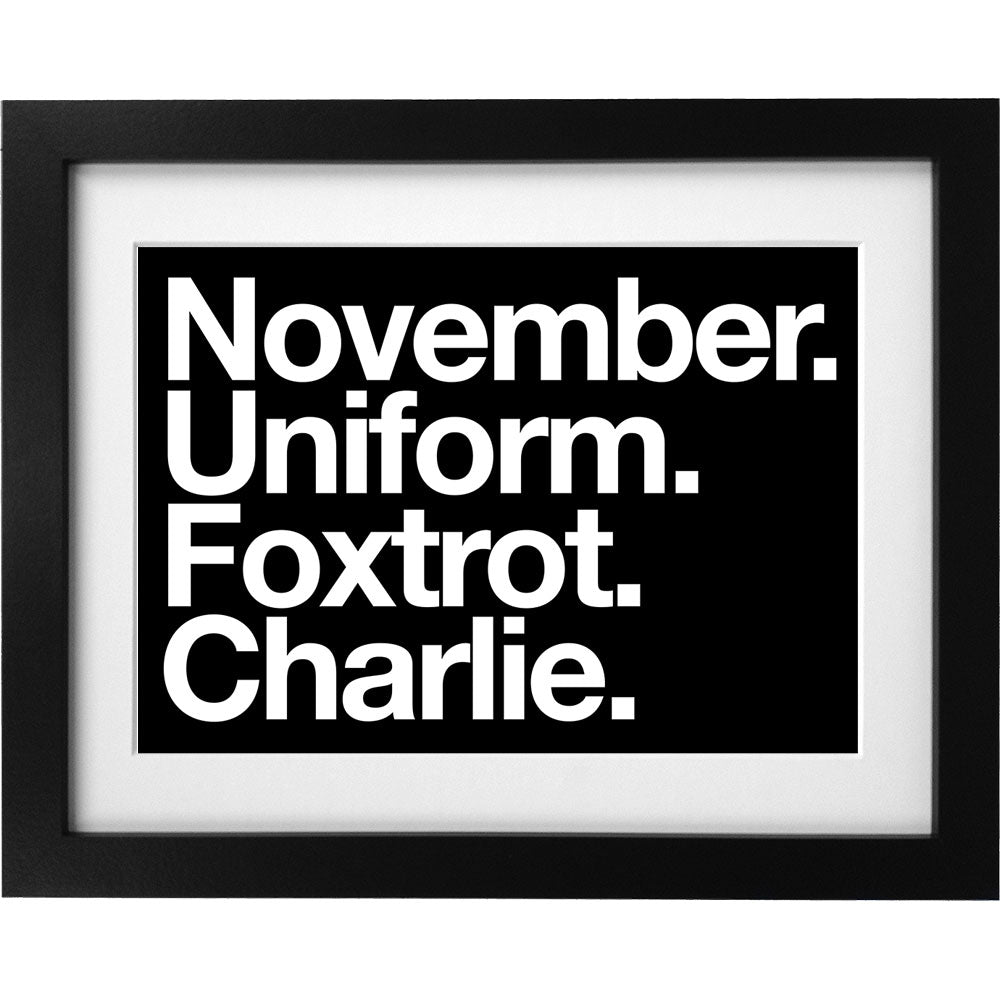 November Uniform Foxtrot Charlie Art Print