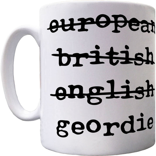 European British English Geordie Ceramic Mug