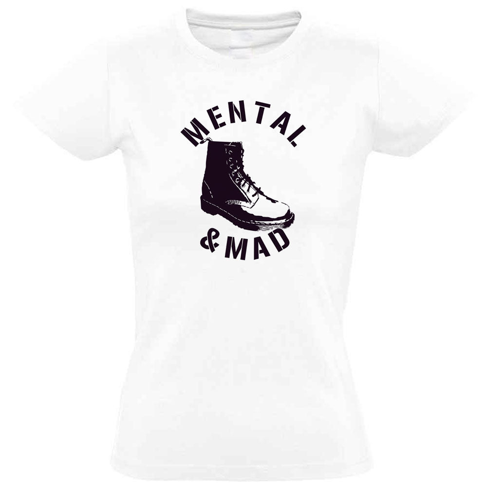 Mental and Mad Women's T-Shirt