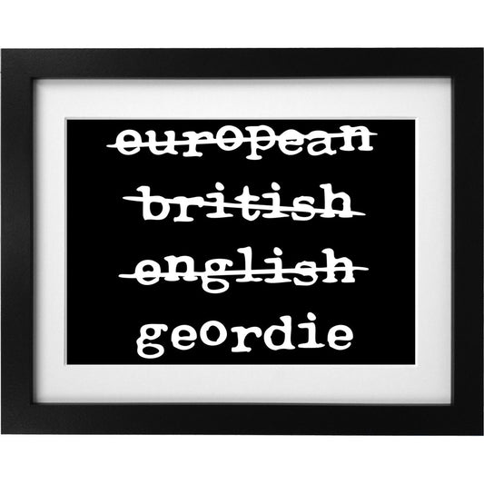 European British English Geordie Art Print