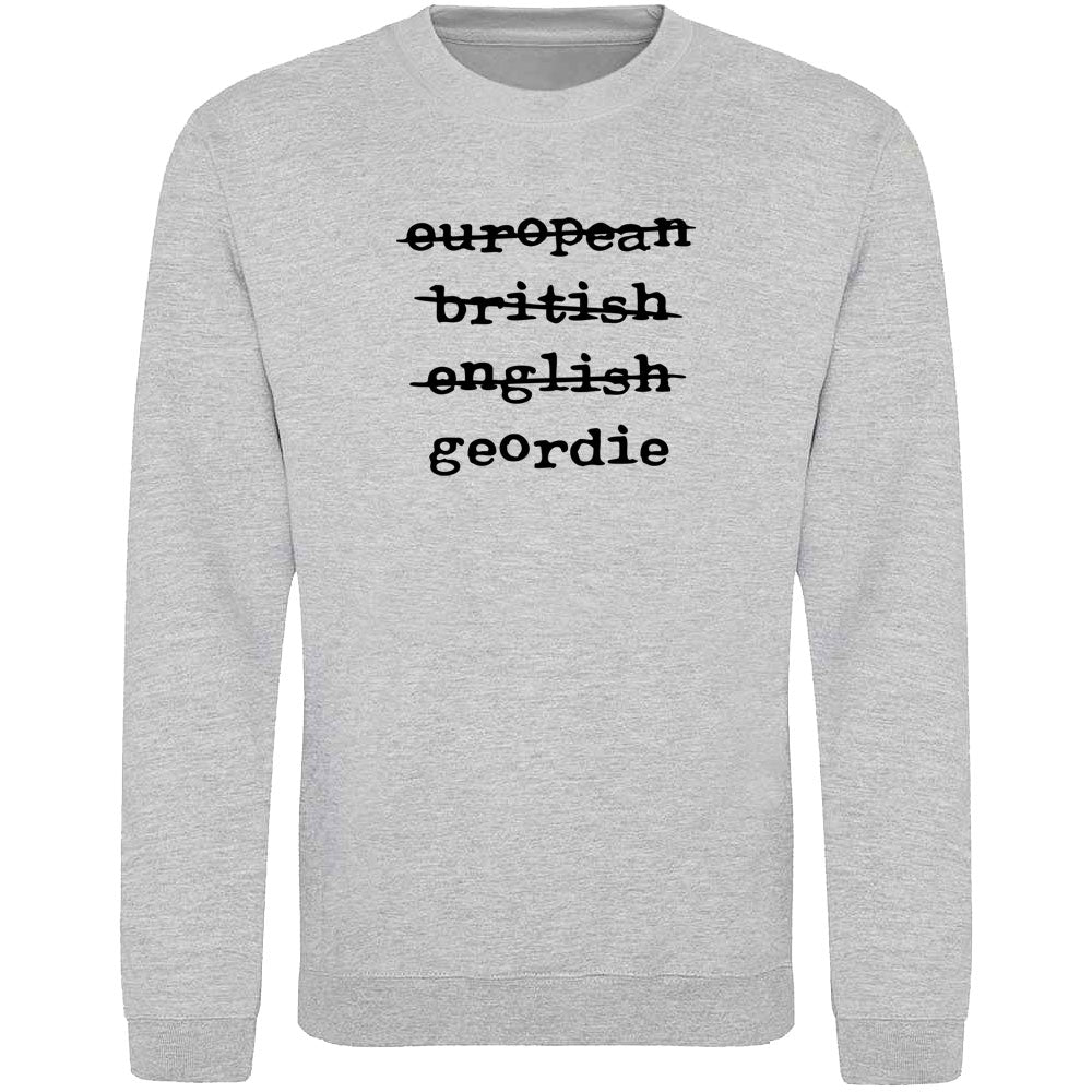 European British English Geordie Sweatshirt