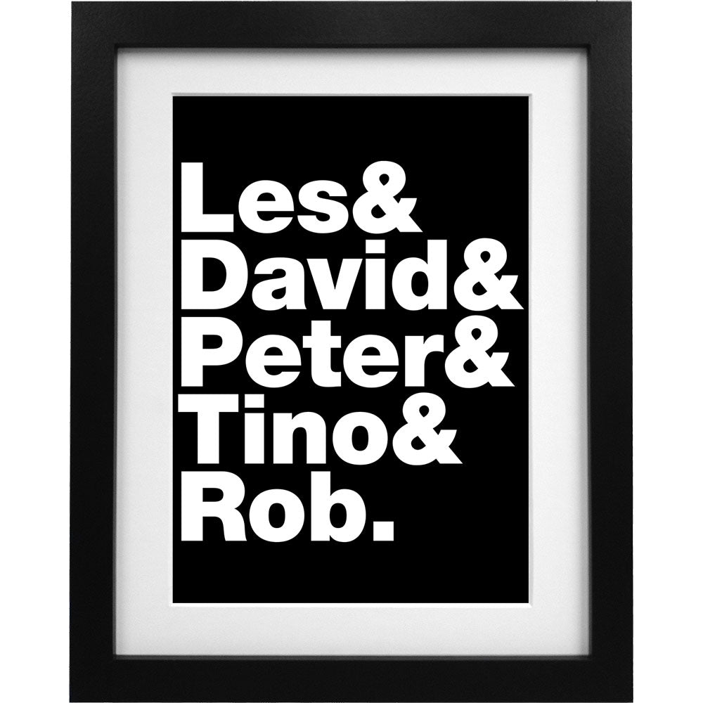 Les & Dave & Peter & Tino & Rob Art Print