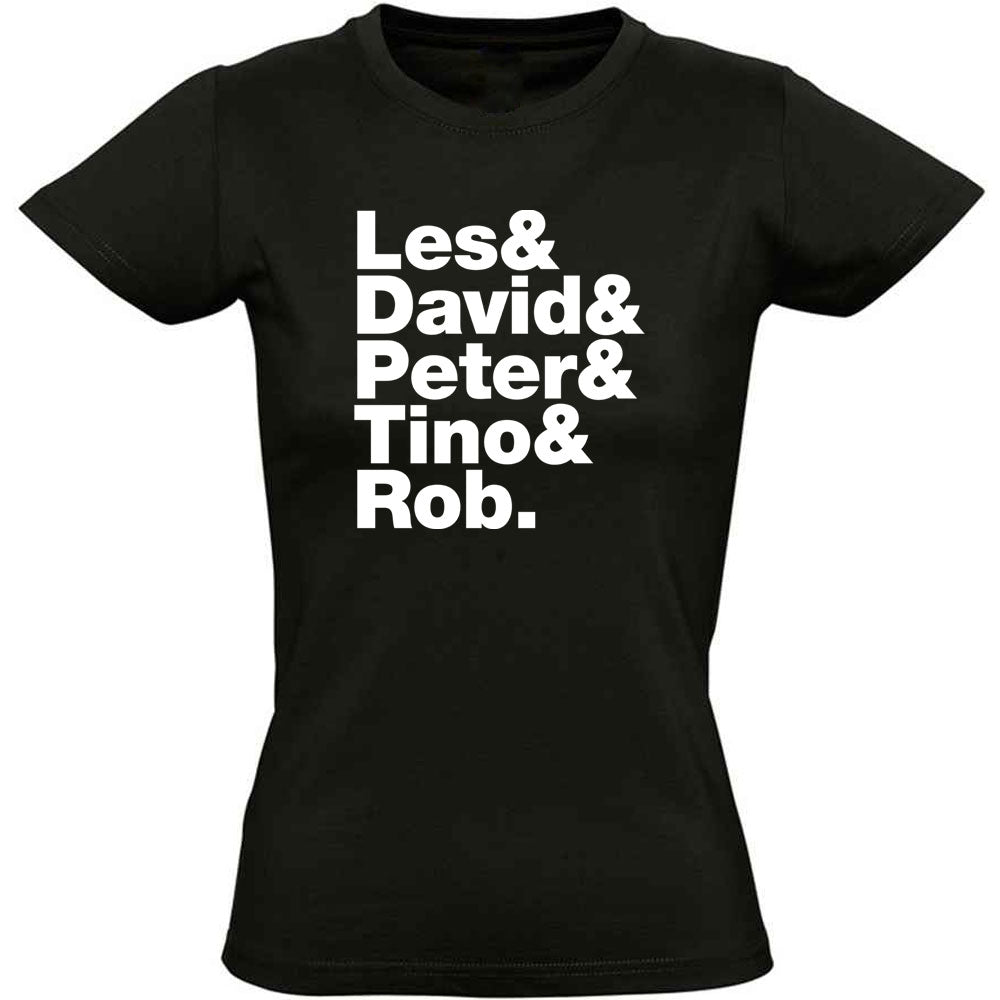 Les & Dave & Peter & Tino & Rob Women's T-Shirt