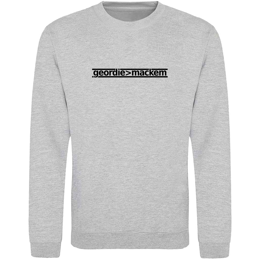 Geordie Greater Than Mackem Sweatshirt