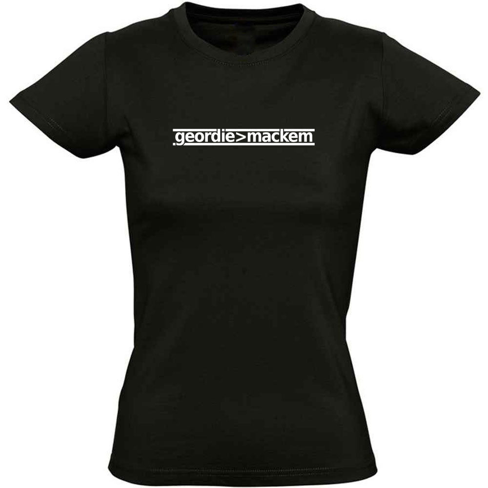 Geordie Greater Than Mackem Women's T-Shirt