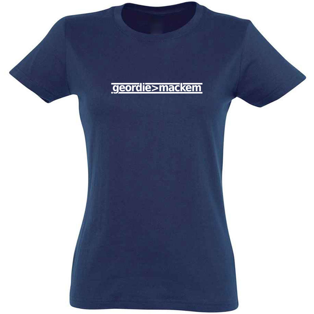 Geordie Greater Than Mackem Women's T-Shirt