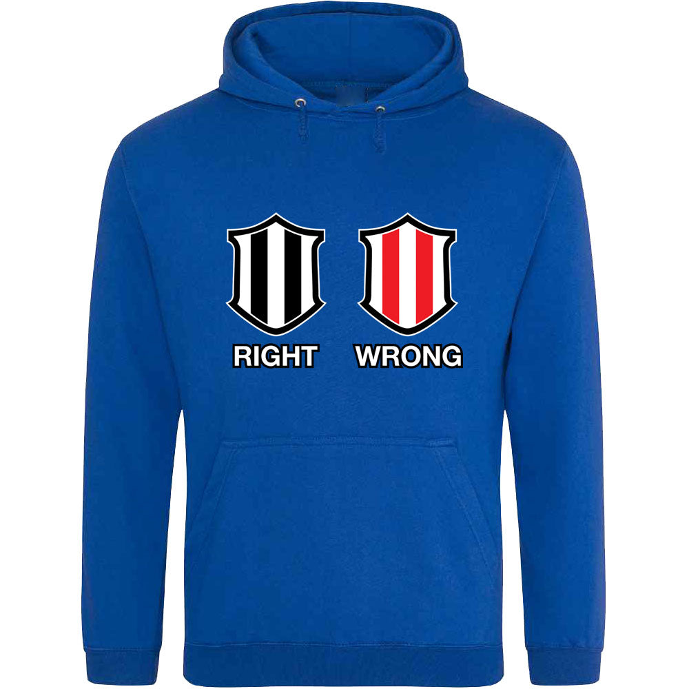 Newcastle Right, Sunderland Wrong Hooded-Top
